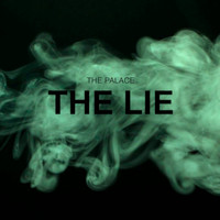 The Palace - The Lie
