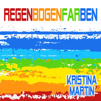 Kristina Martin - Regenbogenfarben