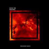 Sick HD - Magma