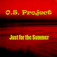 O.S. Project - Just for the Summer