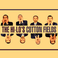 The Hi-Lo's - Cotton Fields