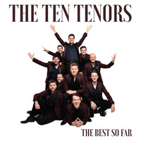 The Ten Tenors - The Best So Far