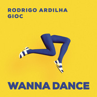 Rodrigo Ardilha, GIOC - Wanna Dance