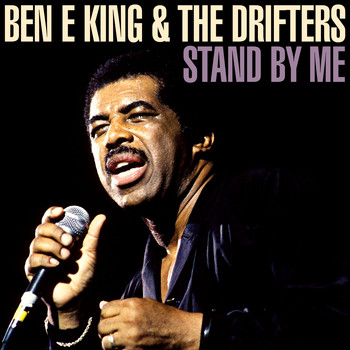 The Drifters - Ben E. King & The Drifters - Stand By Me