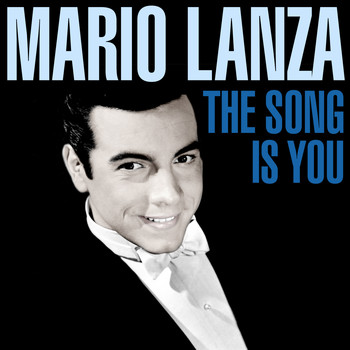 Mario Lanza - The Song Is You