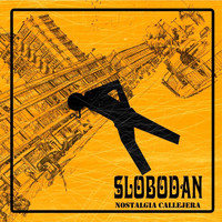 Slobodan - Nostalgia Callejera