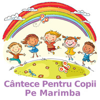 Cântece Pentru Copii - Cântece Pentru Copii Pe Marimba