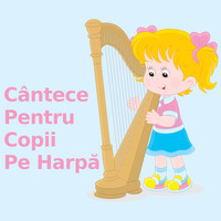 Cântece Pentru Copii - Cântece Pentru Copii Pe Harpă