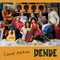 Dende - Come Again