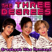 THE THREE DEGREES - Greatest Hits Remixed