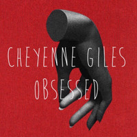 Cheyenne Giles - Obsessed