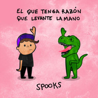 Spooks - El Que Tenga Razón Que Levante la Mano