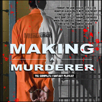Various Artists - Making of a Murderer - The Complete Fantasy Playlist