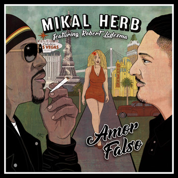 Mikal Herb - Amor Falso (feat. Robert Ledesma)