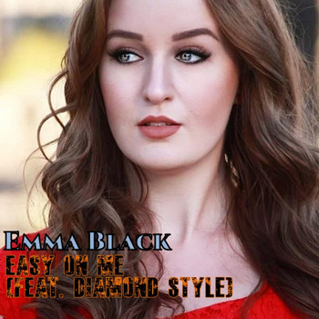 Emma Black - Easy on Me (feat. Diamond Style)