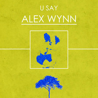 Alex Wynn - U Say