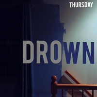 Thursday - Drown (Explicit)