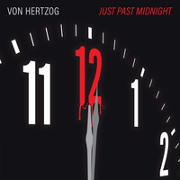 Von Hertzog - Just Past Midnight (2018 Remaster) - EP (Explicit)
