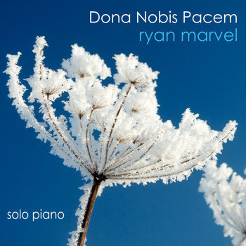 Ryan Marvel - Dona Nobis Pacem