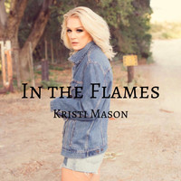 Kristi Mason - In the Flames