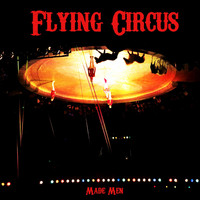 Made Men - Flying Circus