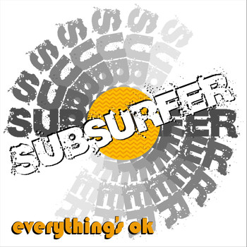 Subsurfer - Everything's Ok