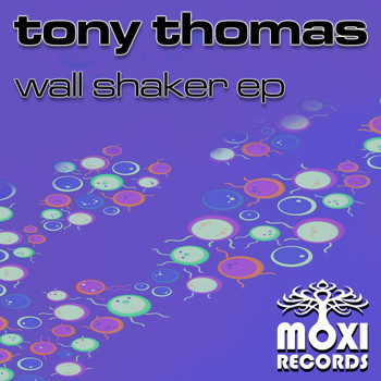 Tony Thomas - Wall Shaker EP