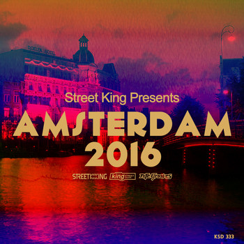 Various Artists - Street King presents Amsterdam 2016