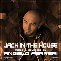 Angelo Ferreri - Jack In The House