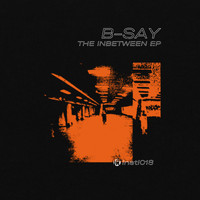 B-say - The Inbetween