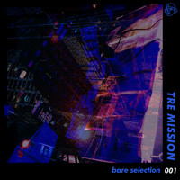 Tre Mission - Bare Selection 001