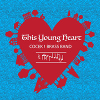 Cocek! Brass Band - This Young Heart