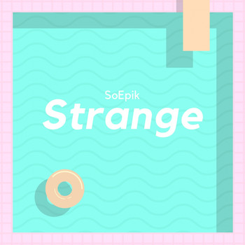 SoEpik - Strange