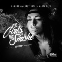 Hombre - I Like Girls That Smoke (feat. Baby Bash & Marty Obey) (Explicit)