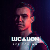 Lucalion - Let You Go