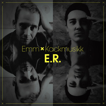 Emm & Kackmusikk - E.R. (Explicit)