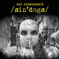 Zal Cleminson's Sin Dogs - Zal Cleminson's Sin Dogs, Vol. 1 (Explicit)