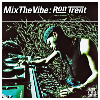 Ron Trent - Mix The Vibe