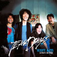 Teardrops - Sunny Days (Ultimate EMI Years)