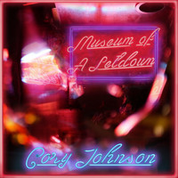 Cory Johnson - Museum of a Letdown