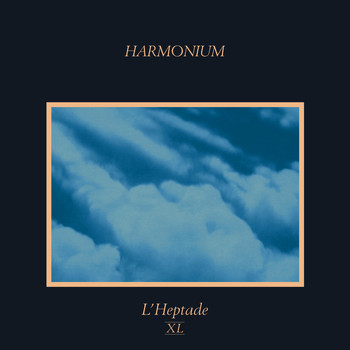 Harmonium - L'heptade XL (Remastered)