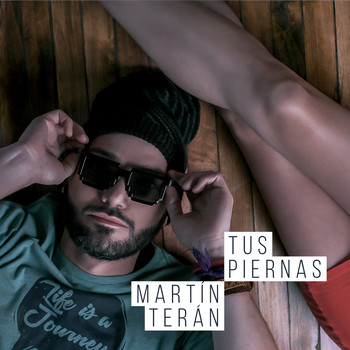 Martín Terán - Tus Piernas