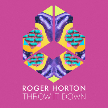 Roger Horton - Throw It Down