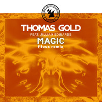 Thomas Gold feat. Jillian Edwards - Magic (filous Remix)