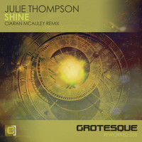 Julie Thompson - Shine (Ciaran McAuley Remix)