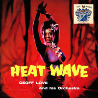 Geoff Love And His Orchestra - Heat Wave