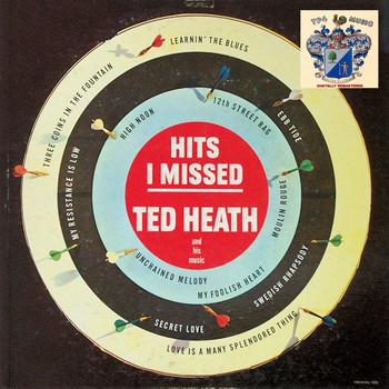 Ted Heath And His Music - Hits I Missed