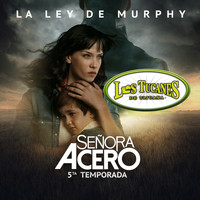 Los Tucanes De Tijuana - La Ley de Murphy (Música Original de la serie Señora Acero 5)