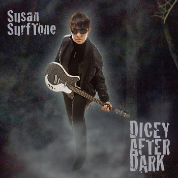 Susan Surftone - Dicey After Dark