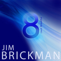 Jim Brickman - 8: Just Breathe